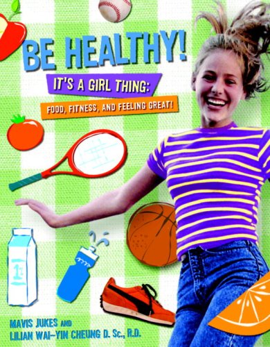 Stock image for Be Healthy! It's a Girl Thing for sale by Hippo Books