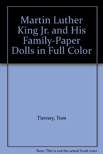 Martin Luther King Jr. and His Family-Paper Dolls in Full Color (9780613927970) by Tierney, Tom