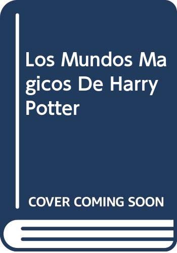 Los Mundos Magicos De Harry Potter (9780613932189) by David Colbert