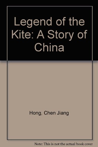 9780613933674: Legend of the Kite: A Story of China (Multi-National)