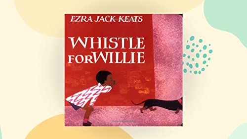 Whistle for Willie with Cassette(s) (9780613934886) by Keats, Ezra Jack