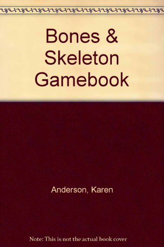 9780613957632: Bones & Skeleton Gamebook (Hand in Hand with Nature)