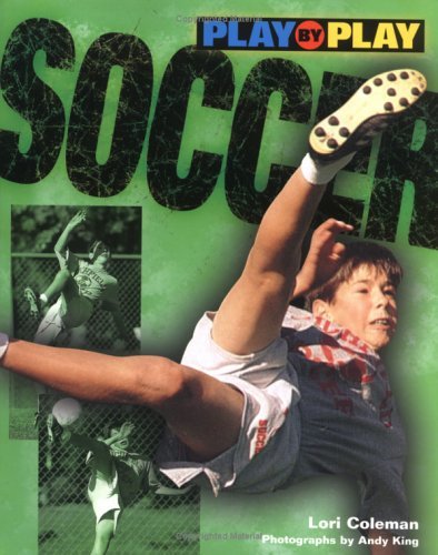 Beispielbild fr Play-By-Play Soccer zum Verkauf von Booksavers of MD