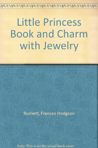 Little Princess Book and Charm with Jewelry (9780613969123) by [???]