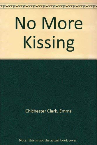 9780613972772: No More Kissing