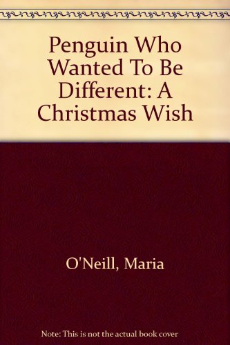 Stock image for Penguin Who Wanted to Be Different: A Christmas Wish for sale by ThriftBooks-Atlanta
