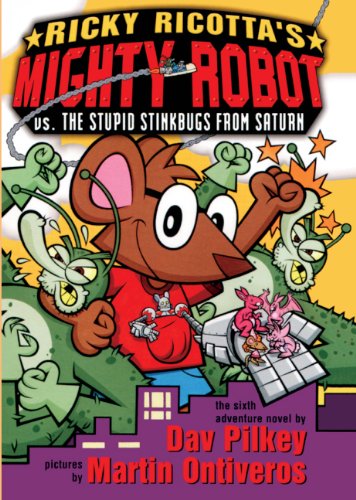 Beispielbild fr Ricky Ricotta's Mighty Robot vs. the Stupid Stinkbugs from Saturn: Vs the Stupid Stinkbugs from Saturn zum Verkauf von ThriftBooks-Atlanta