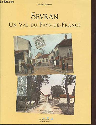 Beispielbild fr Sevran : Un val du Pays-de-France zum Verkauf von Ammareal