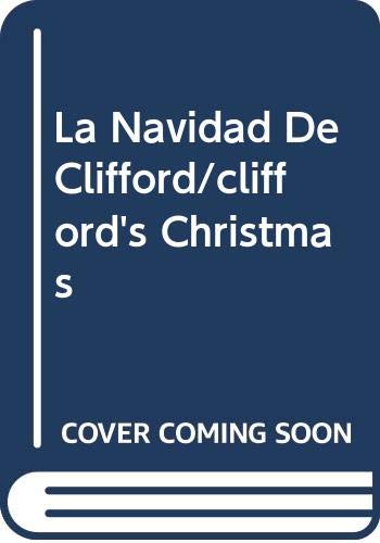 Beispielbild fr La Navidad de Clifford / Clifford's Christmas zum Verkauf von Better World Books: West