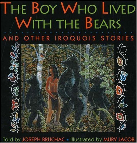 Stock image for The Boy Who Lived with the Bears for sale by Better World Books: West