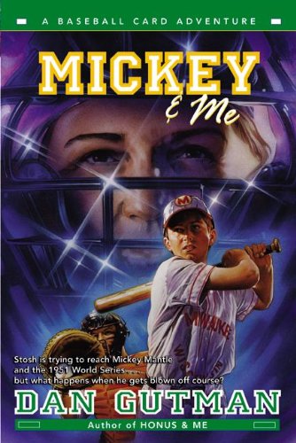 Mickey And Me (Baseball Card Adventures) (9780613992336) by Gutman, Dan