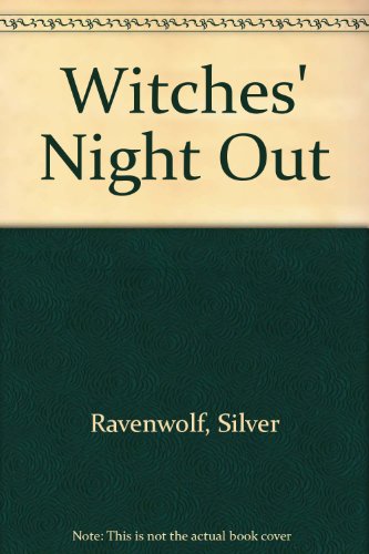 Witches' Night Out (9780613993548) by Silver RavenWolf