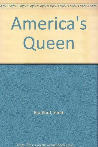 AMERICA\'S QUEEN: THE LIFE OF JACQUELINE KENNEDY ONASSIS (9780613998697) by SARAH H. BRADFORD