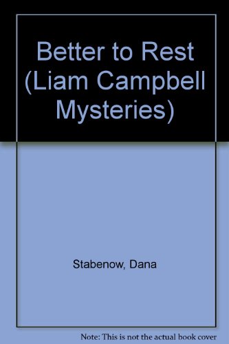 9780613999410: Better to Rest (Liam Campbell Mysteries)
