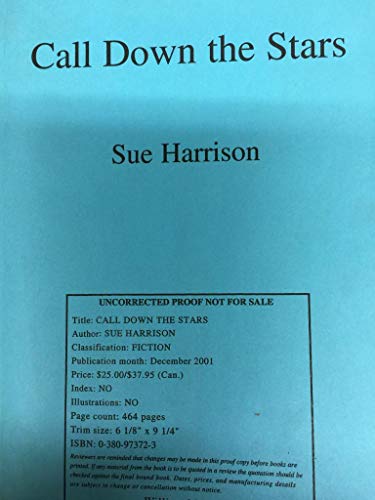 Call Down the Stars (Storyteller Trilogy, Book 3) (9780613999472) by Sue Harrison