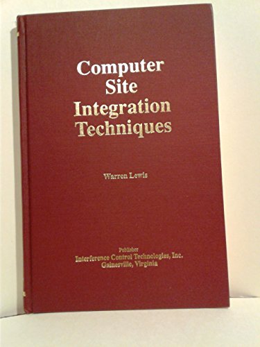 Beispielbild fr Computer Site Integration Techniques zum Verkauf von Zubal-Books, Since 1961