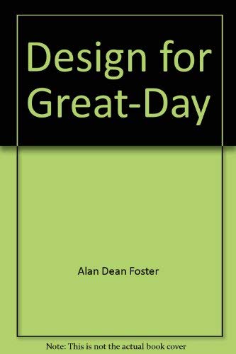 Stock image for DESIGN FOR GREAT-DAY for sale by BRIAN MCMILLAN, BOOKS
