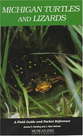 Michigan Turtles and Lizards: A Field Guide and Pocket Reference (9780614069273) by James H. Harding; J. Alan Holman