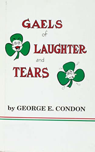 Stock image for Gaels of Laughter and Tears for sale by Ergodebooks