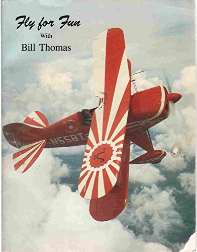 Stock image for Fly for Fun: With Bill Thomas for sale by Front Cover Books