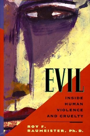 9780614204049: Evil: Inside Human Cruelty and Violence