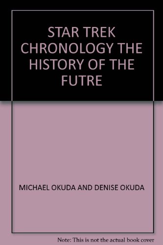9780614204582: STAR TREK CHRONOLOGY THE HISTORY OF THE FUTRE