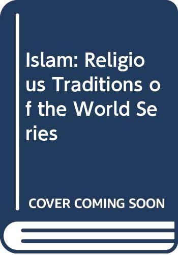Islam: Religious Traditions of the World Series (9780614214642) by Denny, Frederick M.