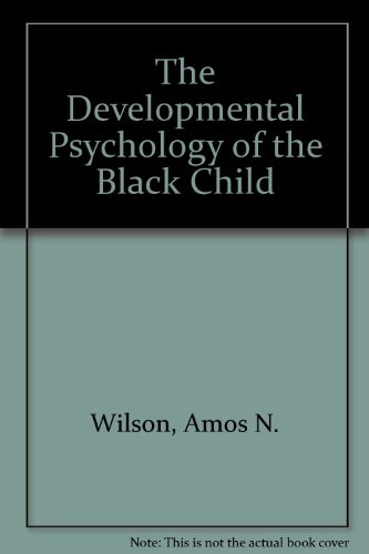 Beispielbild fr The Developmental Psychology of the Black Child zum Verkauf von GF Books, Inc.
