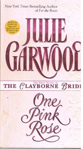 Stock image for One Pink Rose (Clayborne Brides Ser.) Book 1 for sale by Save With Sam
