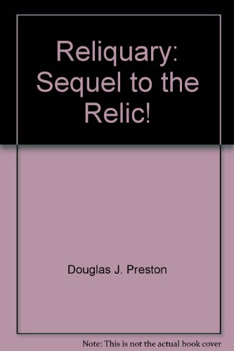 9780614279061: Reliquary: Sequel to the Relic!