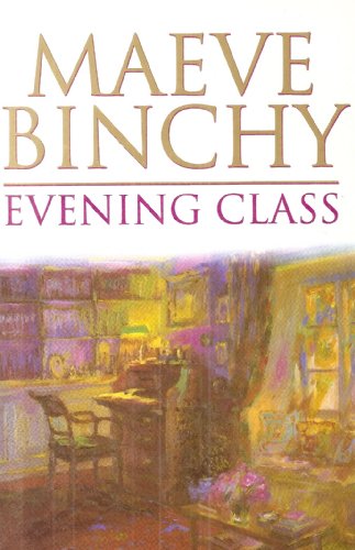 Evening Class (9780614279375) by Maeve Binchy