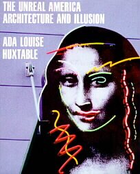 9780614280586: The Unreal America: Architecture and Illusion