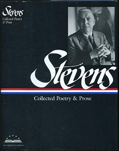 Wallace Stevens: Collected Poetry & Prose - Wallace Stevens