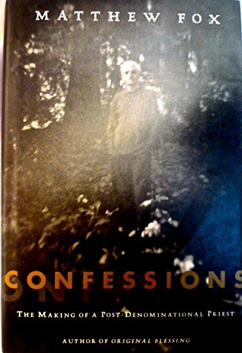 9780614957044: Confessions, The Making of a Post-Denominational Priest