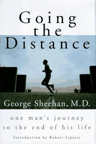 9780614957181: Going the Distance: One Man's Journey to the End of His Life