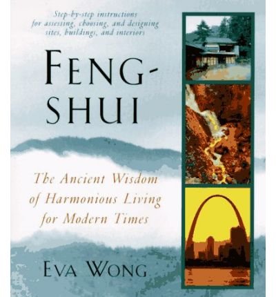 9780614968361: Feng - Shui, the Ancient Wisdom of Harmonious Living for Modern Times