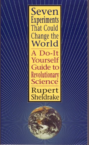 9780615006994: Seven Experiments That Could Change the World: A Do-It-Yourself Guide to Revolutionary Science