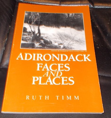 Imagen de archivo de Adirondack Faces and Places a la venta por Midtown Scholar Bookstore