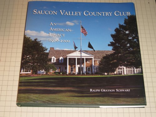 Stock image for Saucon Valley Country Club,: An American legacy, 1920-2000 for sale by GF Books, Inc.