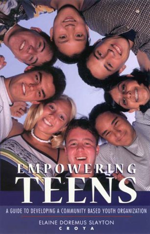 Empowering Teens: A Guide to Developing a Community-Based Youth Organization