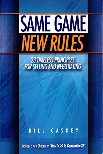 Stock image for Same Game, New Rules: Contemporary Insights for the Advanced Sales Professional for sale by ThriftBooks-Atlanta