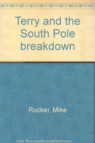 Stock image for Terry and the South Pole breakdown for sale by Wonder Book