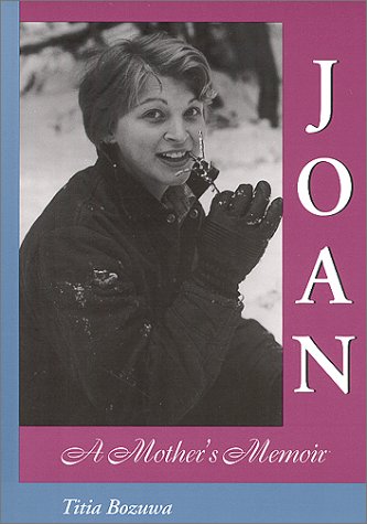 Imagen de archivo de Joan, A Mother's Memoir a la venta por Bookmonger.Ltd