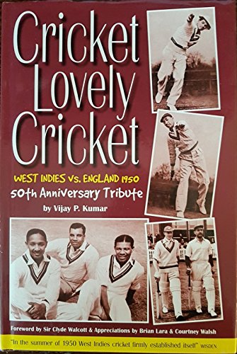 Beispielbild fr Cricket Lovely Cricket: West Indies v.England, a 50th Celebration zum Verkauf von WorldofBooks