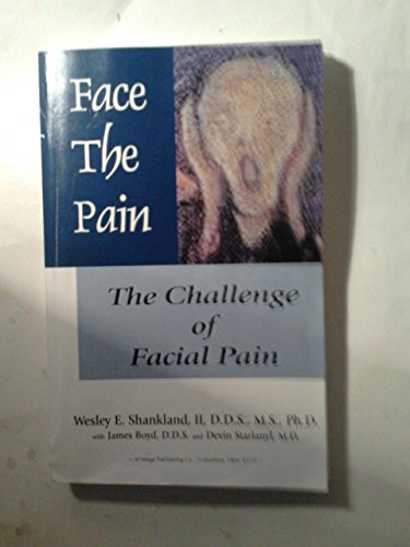 Imagen de archivo de Face The Pain: The Challenge of Facial Pain a la venta por HPB-Red