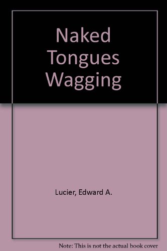 Naked Tongues Wagging