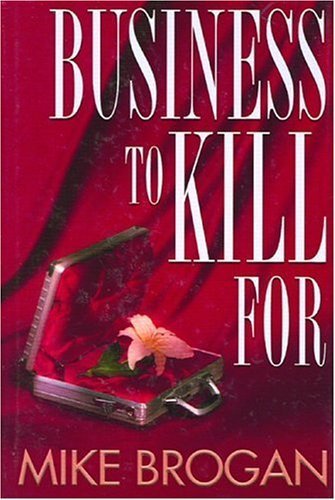 Imagen de archivo de Business to Kill for [SIGNED COPY] a la venta por MostlySignedBooks