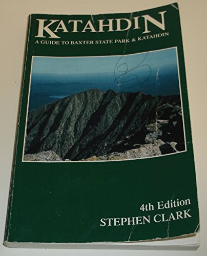 9780615117690: Katahdin: A Guide to Baxter State Park & Katahdin (Official Guides to the Appalachian Trail)