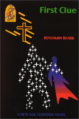 9780615118147: First Clue [Hardcover] by Benjamin Ruark