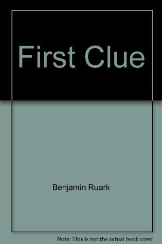 9780615118154: First Clue